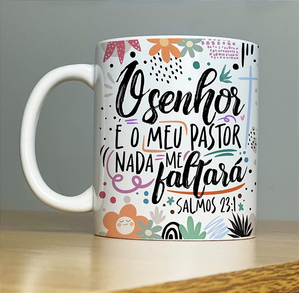 Caneca Personalizada - O Senhor é o Meu Pastor