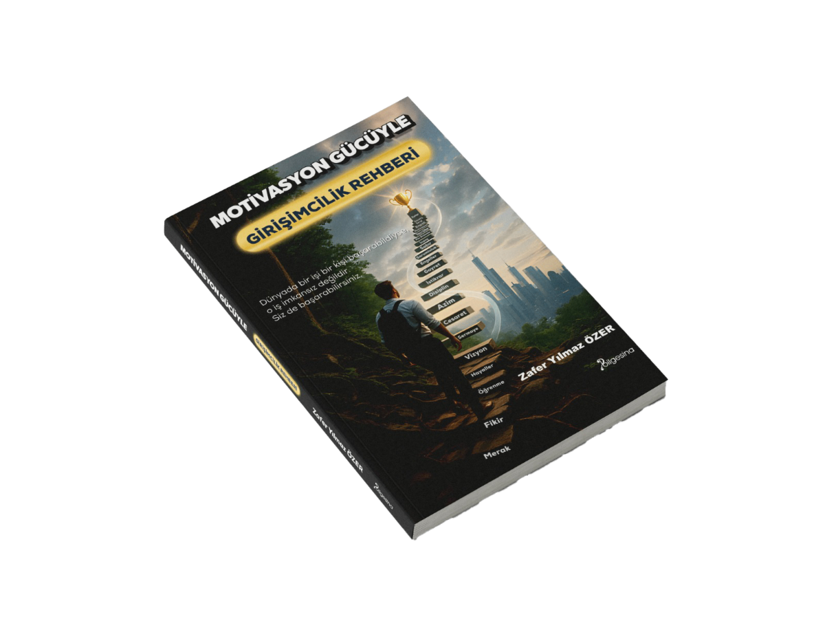 Motivasyon Gücüyle Girişimcilik Rehberi Kitabı
