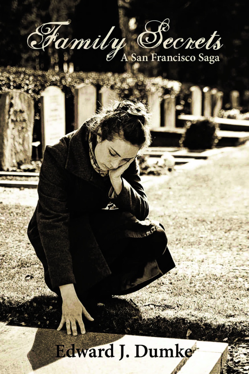 Family Secrets: A San Francisco Saga