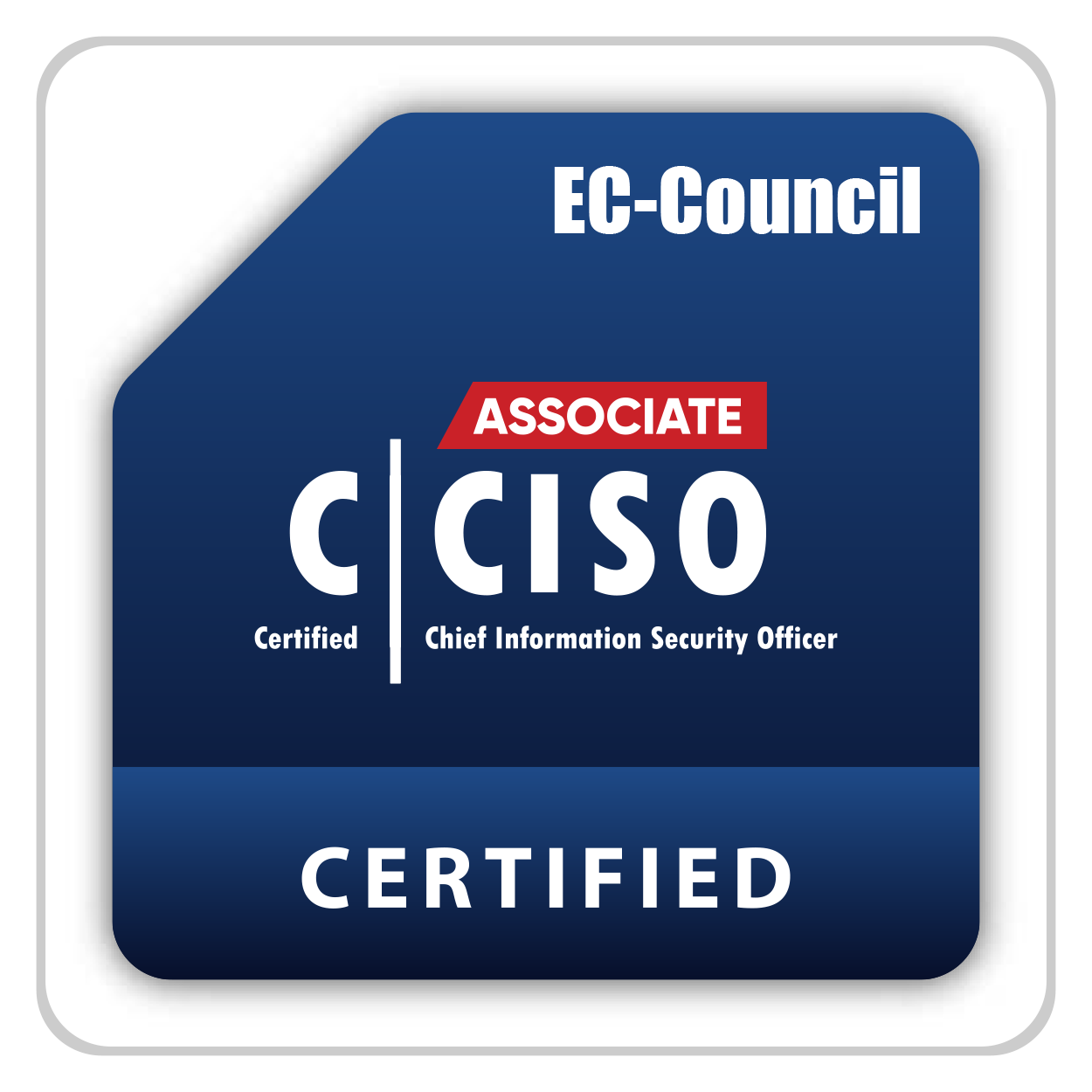 C|CISO - Associate Certified CISO