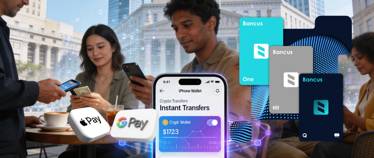 Bancus - Tarjetas digitales con Apple Pay y Google Pay, transferencias crypto instantáneas