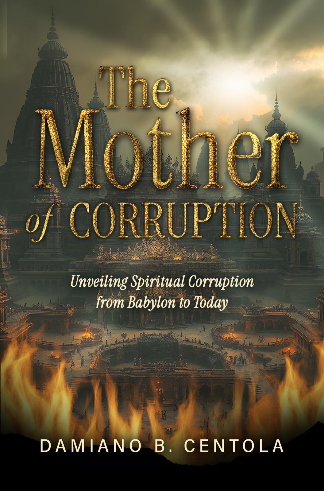 The Mother of Corruption
