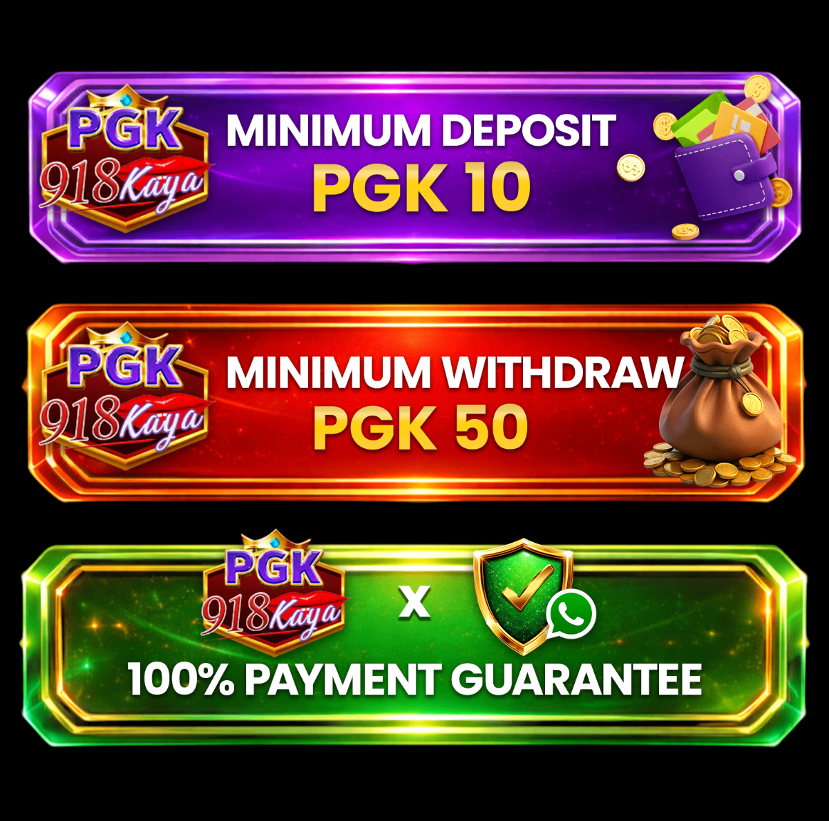 Minimum Deposit PGK 10, Minimum Withdraw PGK 50, 100% Payment Guarantee