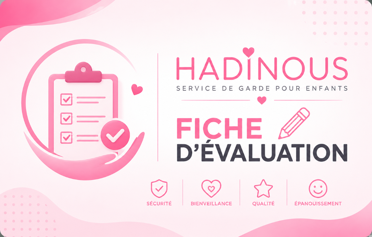 Garderie Hadinous - Fiche d'Évaluation