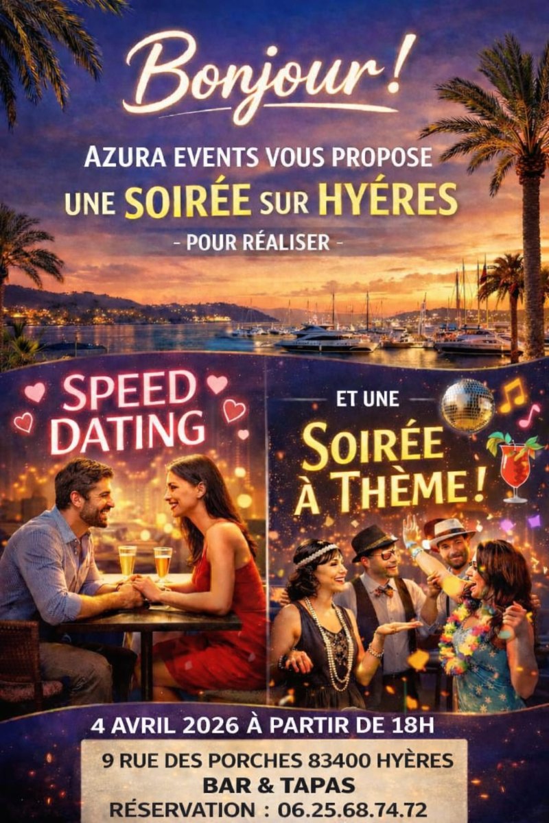 Speed Dating & Soirée Thème – Hyères