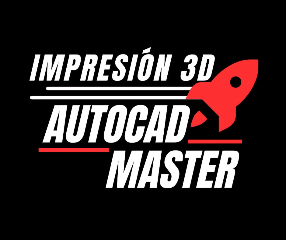 Impresión 3D AutoCAD Master