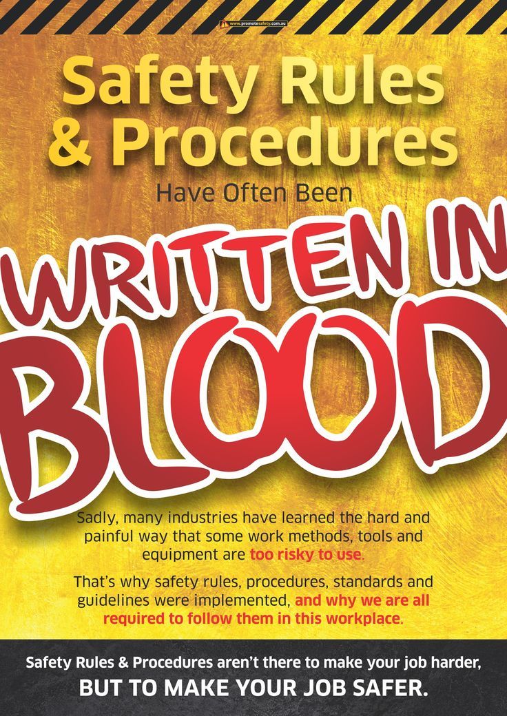 Safety Rules and Procedures Have Often Been Written in Blood