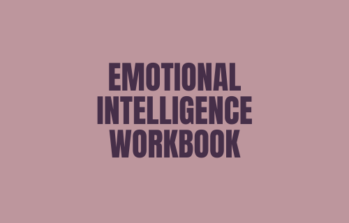 Emotional Intelligence Workbook: Feel Without Fear