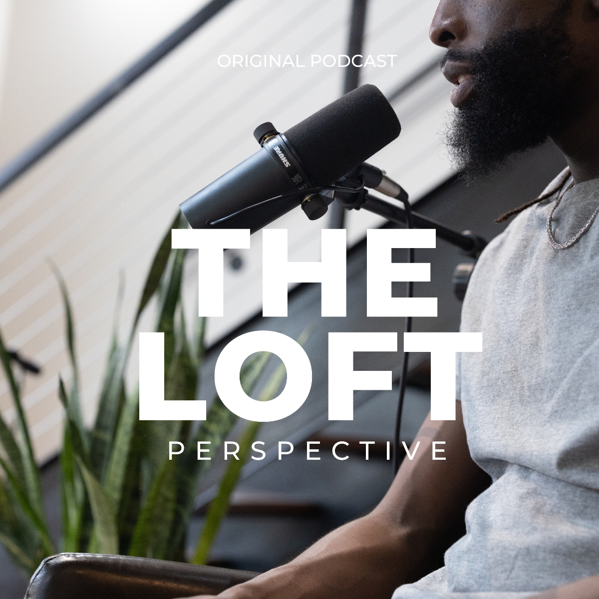The Loft Perspective Podcast