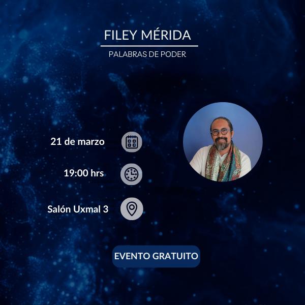 FILEY Mérida: Palabras de Poder