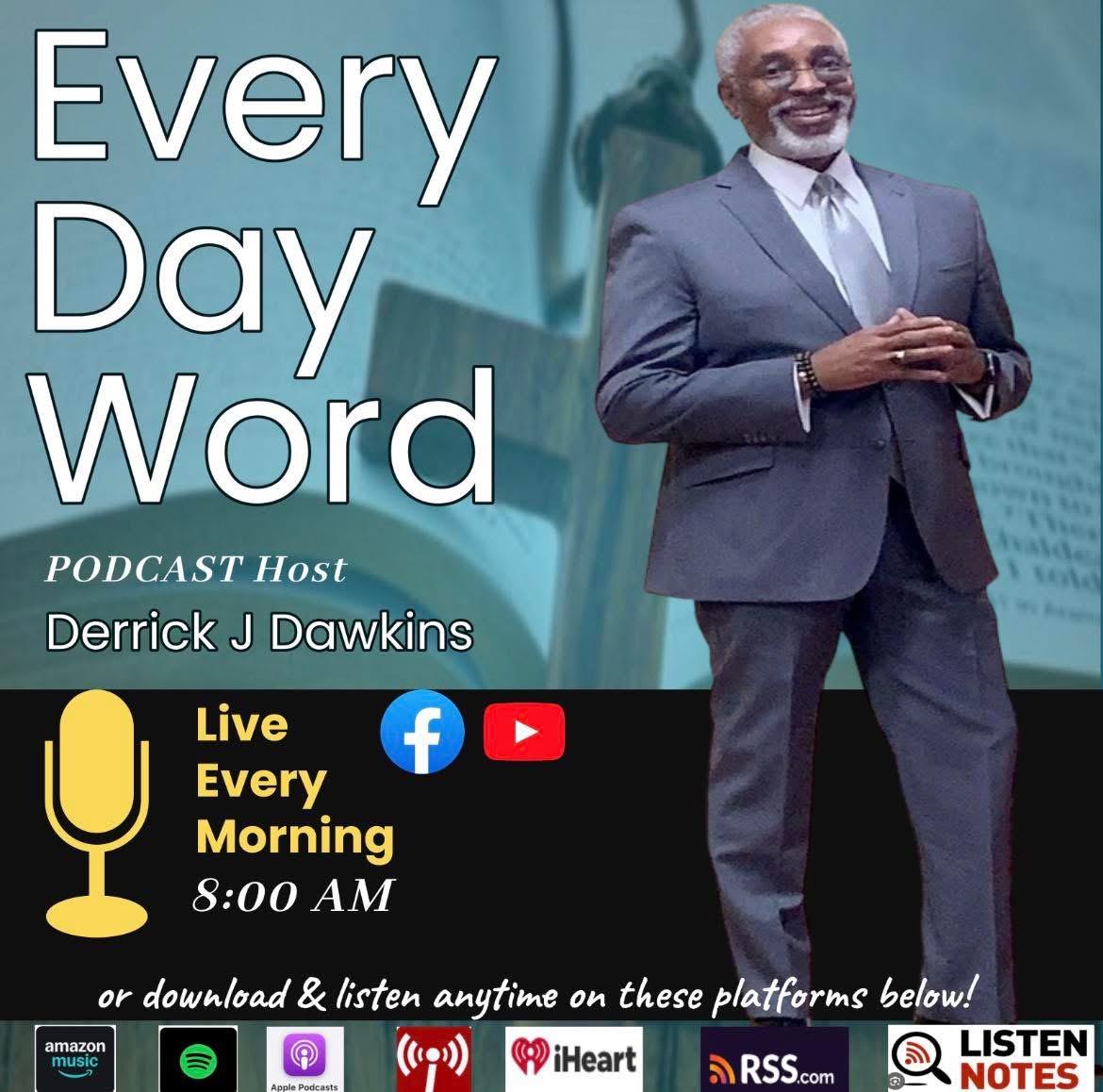 EveryDayWord Podcast — hosted by Derrick J Dawkins, live Mon-Fri at 8:00 AM EST