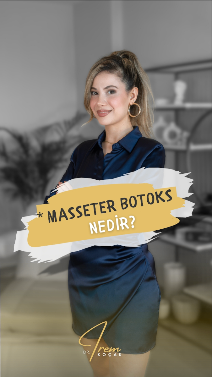 Masseter Botoks Nedir?