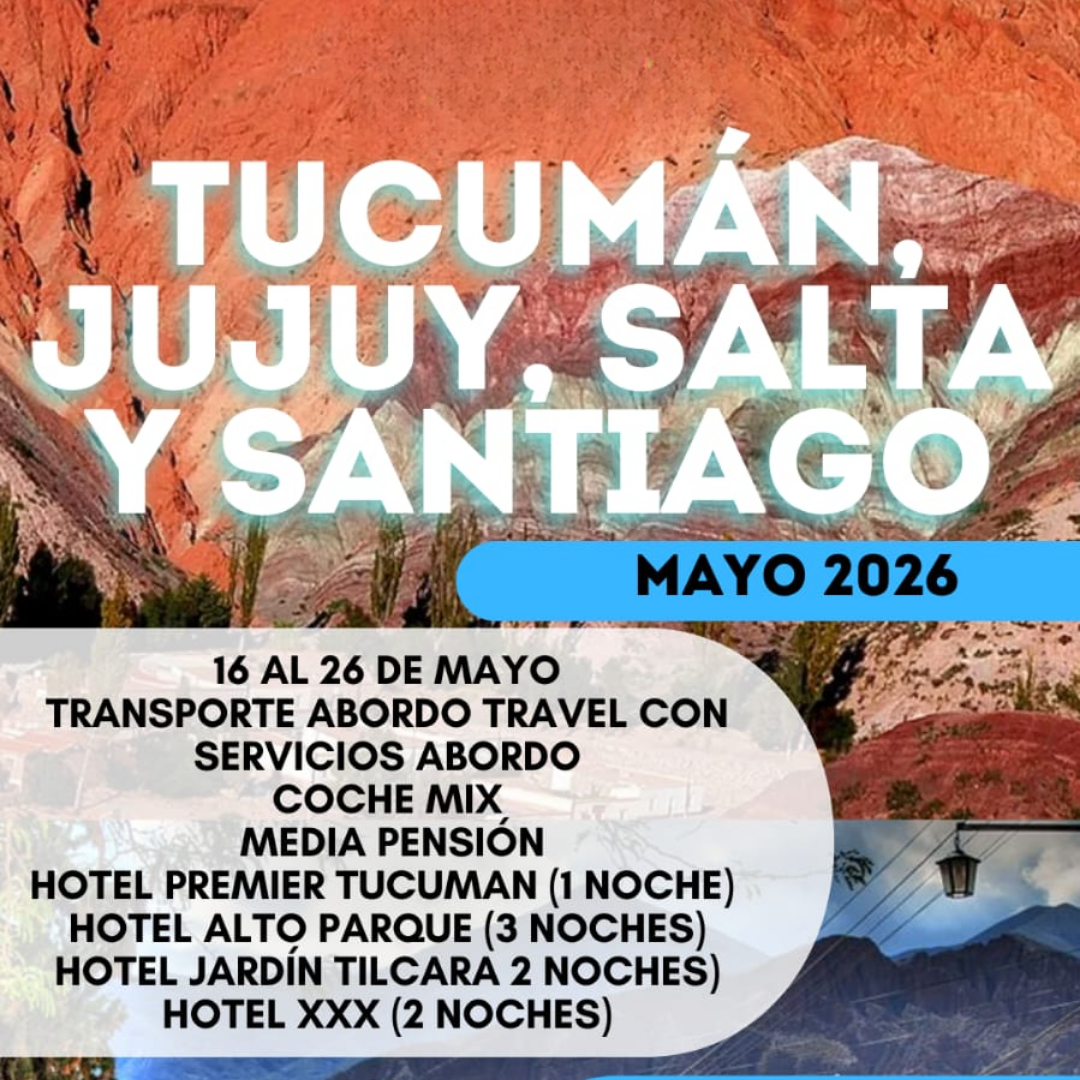 Tucumán, Jujuy, Salta y Santiago