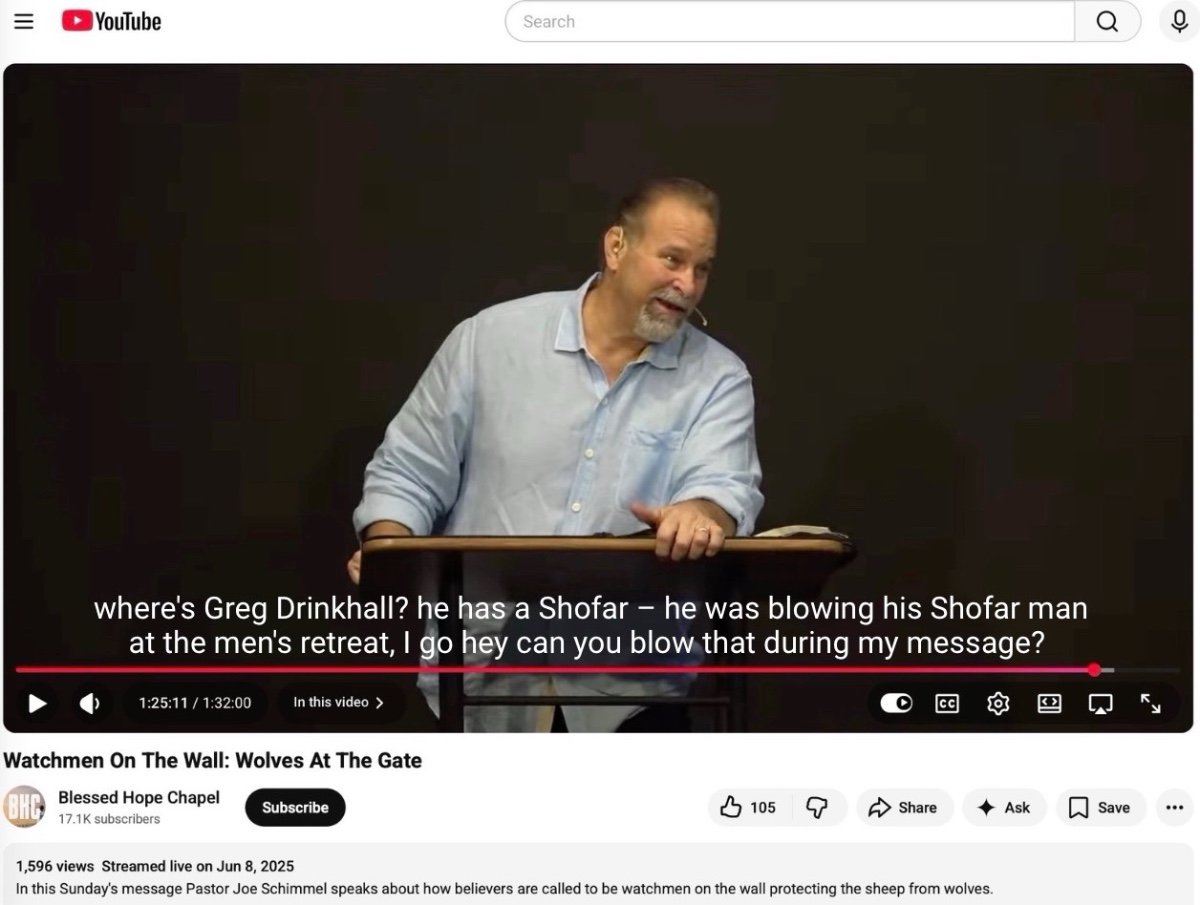 YouTube video screenshot of Joe Schimmel preaching 'Watchmen On The Wall: Wolves At The Gate' on June 8, 2025. Subtitle reads: 'where's Greg Drinkhall? he has a Shofar — he was blowing his Shofar man at the men's retreat, I go hey can you blow that during my message?'