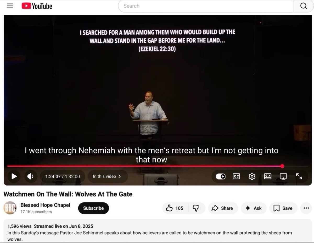 YouTube video screenshot of Joe Schimmel preaching 'Watchmen On The Wall: Wolves At The Gate' on June 8, 2025. Subtitle reads: 'I went into Nehemiah with the men's retreat...'