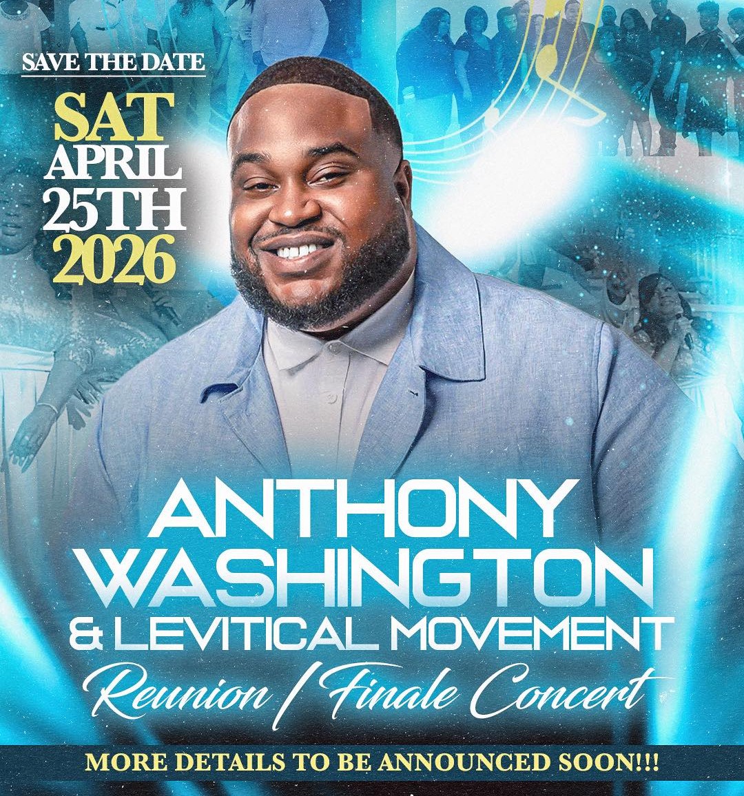 Anthony Washington & Levitical Movement Reunion/Finale Concert