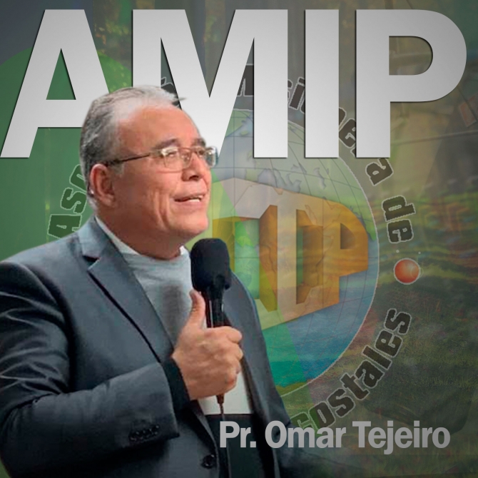 Pastor José Omar Tejeiro Ramírez - Presidente AMIP