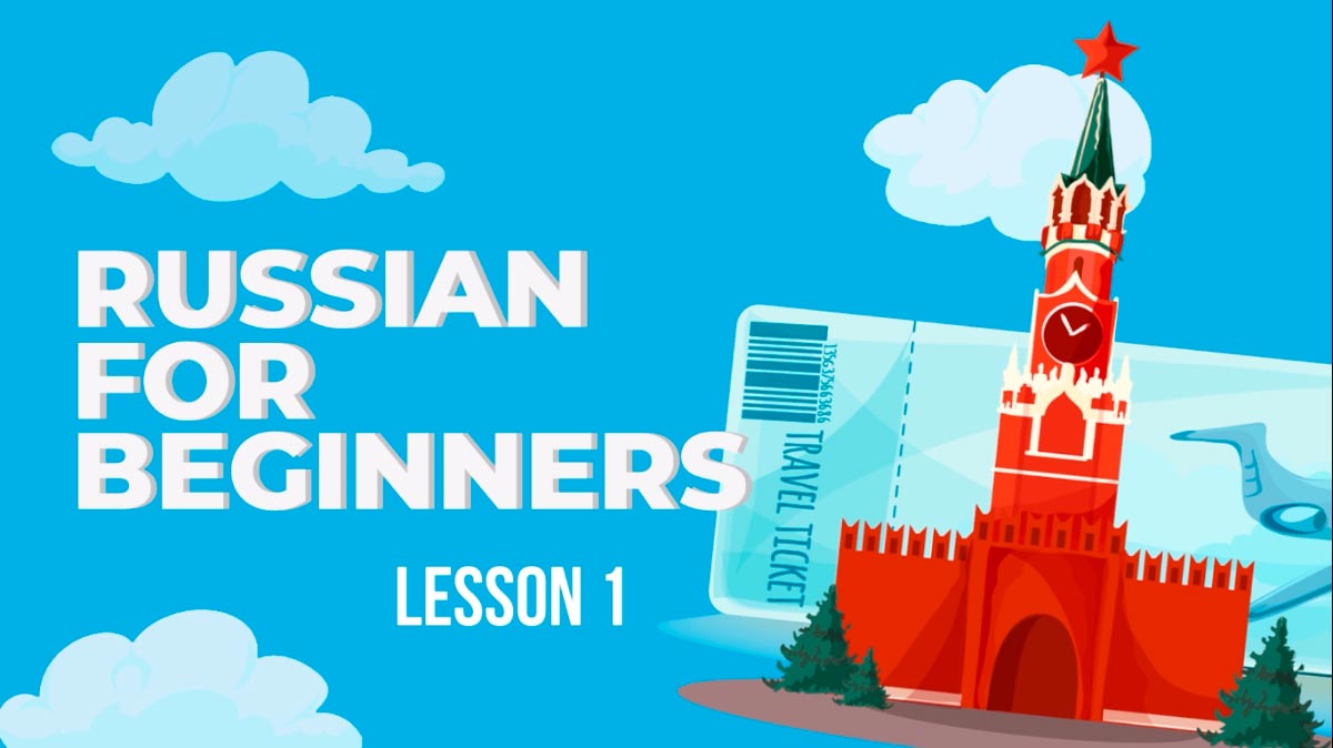 Russian Course for Beginners - Lesson 1