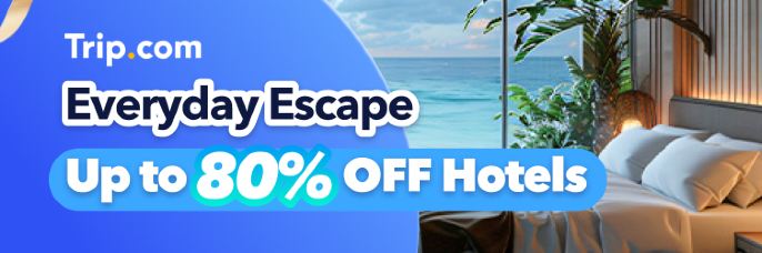 Trip.com Everyday Escape - Up to 80% OFF Hotels