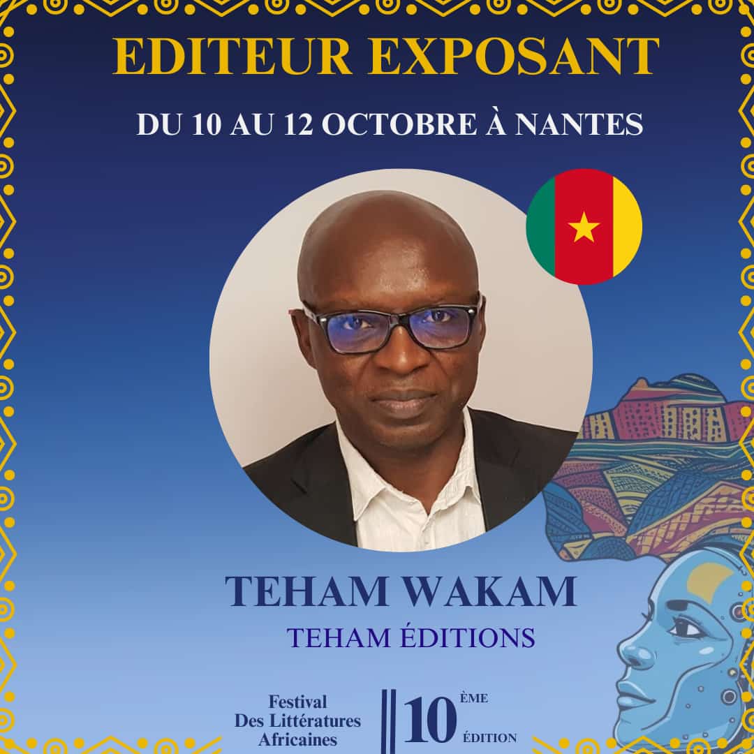 Éditeur Exposant - Teham Wakam