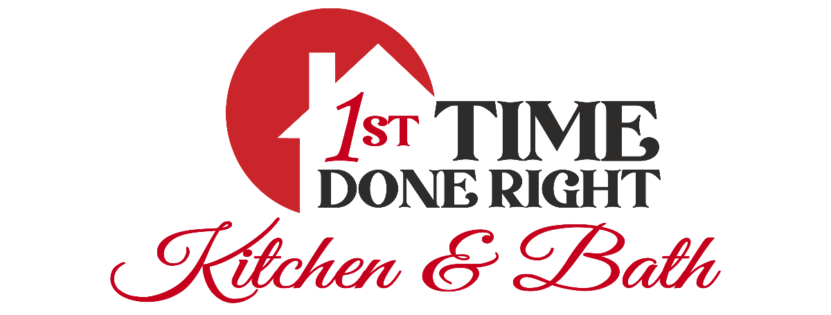 1st Time Done Right Kitchen & Bath
