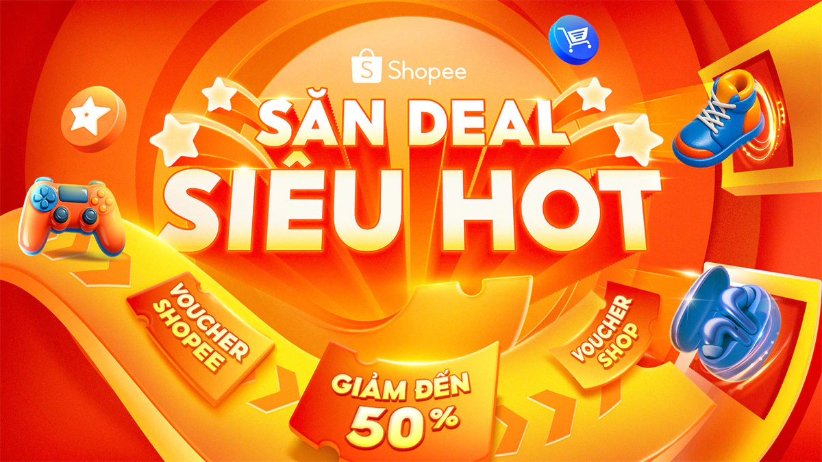 Shopee Săn Deal Siêu Hot – Giảm đến 50% hôm nay