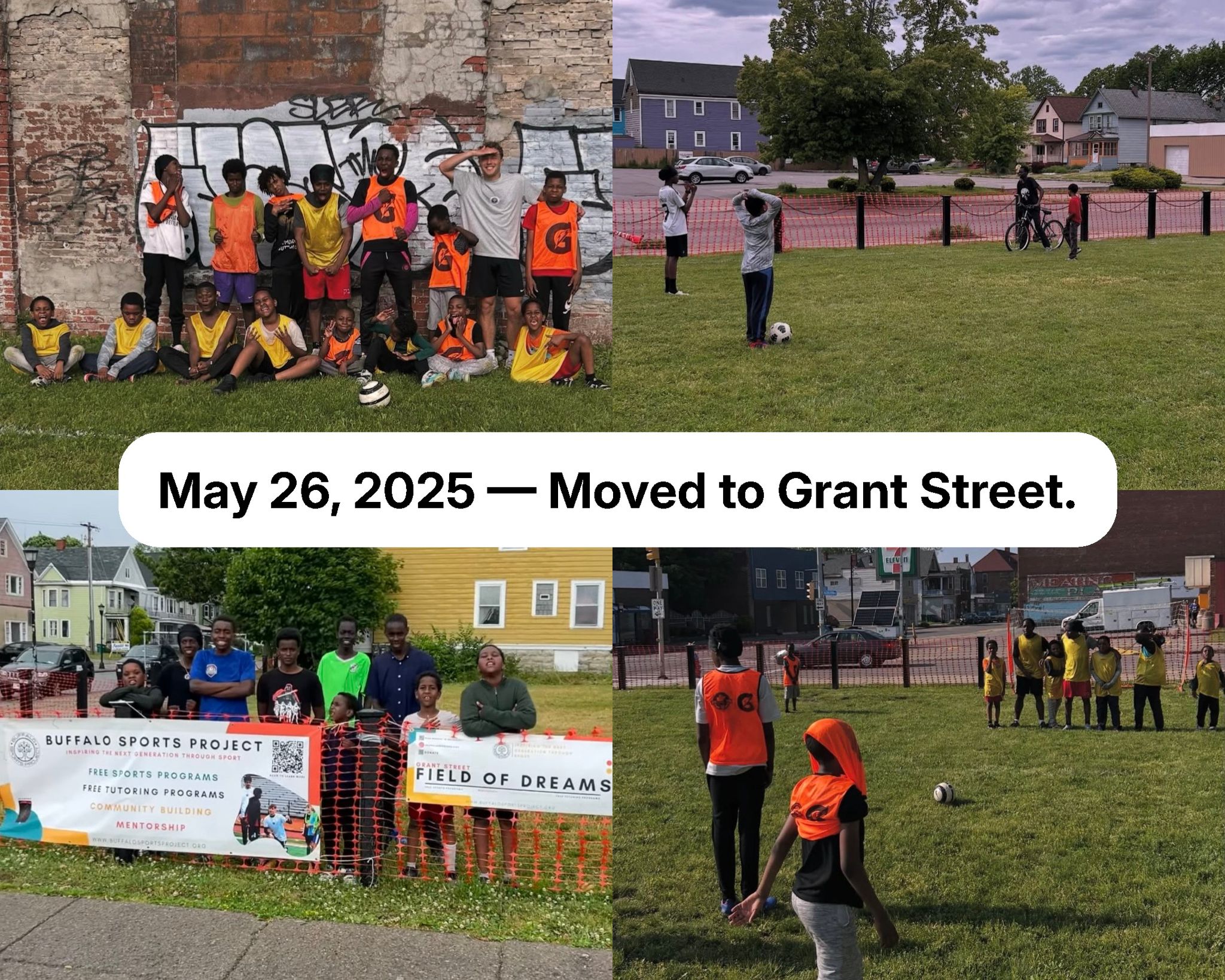 May 26, 2025 — Buffalo Sports Project moves to Grant Street with kids posing by a Field of Dreams banner and practicing on the neighborhood field
