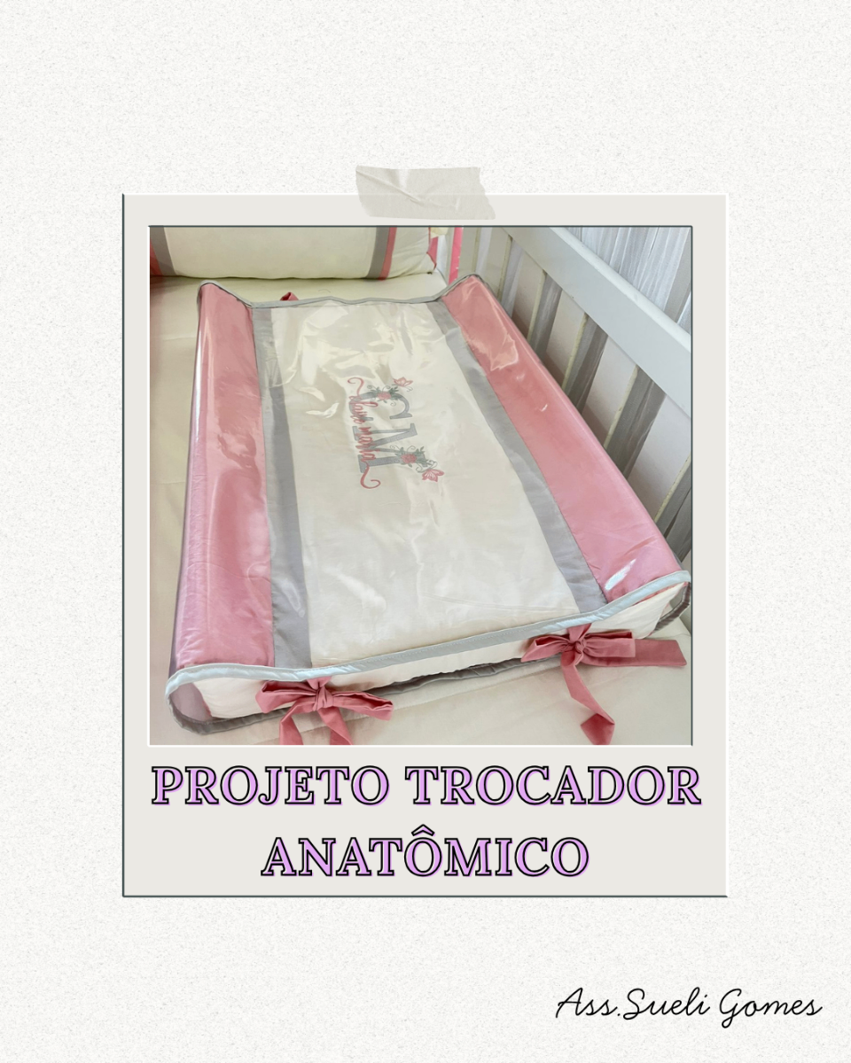 Projeto Trocador Anatômico - Curso de Costura